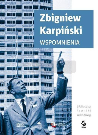 Wspomnienia. Zbigniew Karpiński