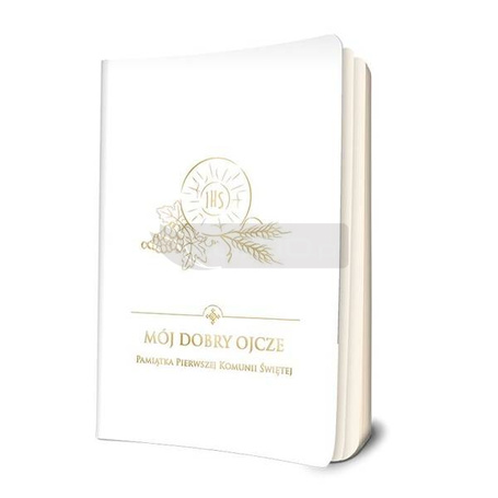 Mój dobry Ojcze. Pamiątka I Komunii Św. (biała)