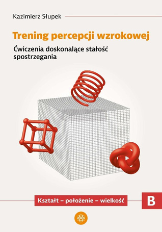 Trening percepcji wzrokowej. Część B ćwiczenia