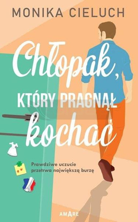 Chłopak, który pragnął kochać