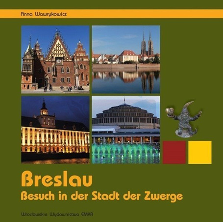 Breslau. Besuch in der Stadt der Zwerge