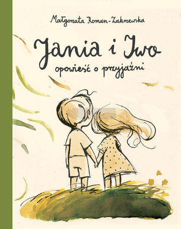 Jania i Iwo. Opowieść o przyjaźni
