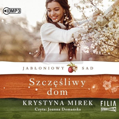 Jabłoniowy sad T.1 Szczęśliwy dom audiobook