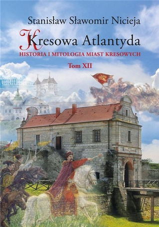 Kresowa Atlantyda T.12