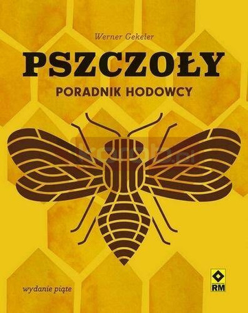 Pszczoły Poradnik hodowcy