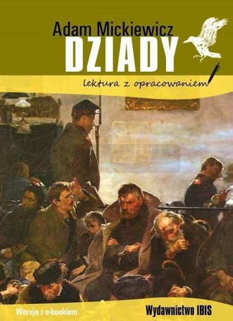 Dziady. Lektura z opracowaniem
