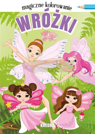 Magiczne kolorowanie. Wróżki