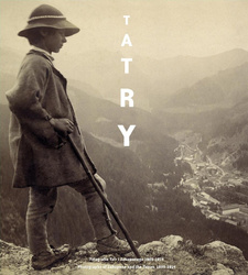 Tatry. Fotografie Tatr i Zakopanego 1859-1914 r.