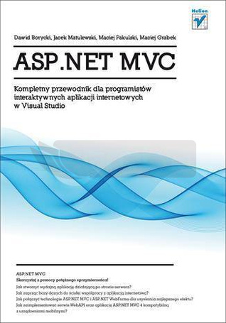 ASP.NET MVC. Kompletny przewodnik...