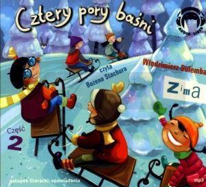 Cztery pory baśni. Zima. Część 2 Audiobook