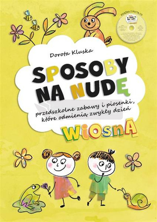Sposoby na nudę. Wiosna