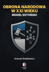 Obrona narodowa w XXI wieku. Model estoński
