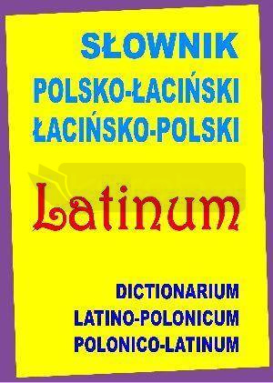 Słownik polsko-łaciński, łacińsko-polski