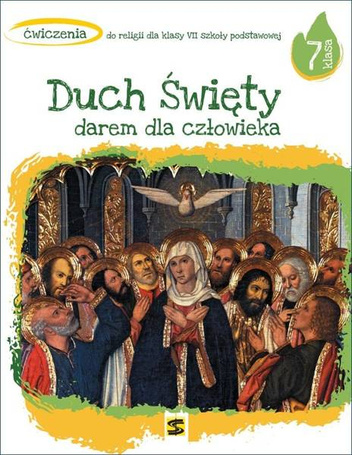 Katechizm SP 7 Duch Święty darem dla człowieka ćw.