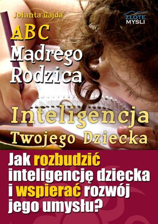 ABC Mądrego Rodzica: Inteligencja Twojego Dziecka