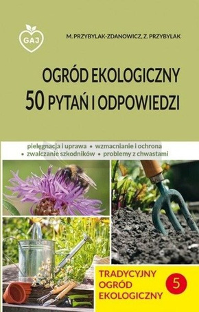 Tradycyjny ogród ekologiczny 50 pytań i odp.