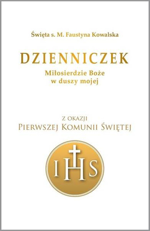 Dzienniczek. Miłosierdzie Boże w duszy