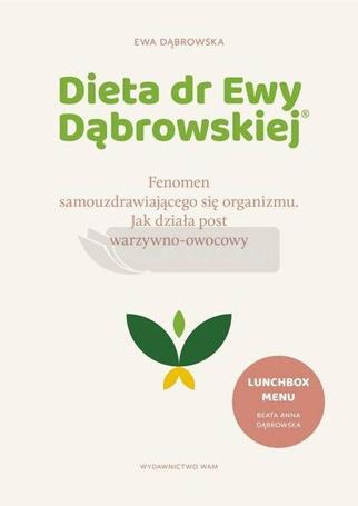 Dieta dr Ewy Dąbrowskiej.Fenomen...