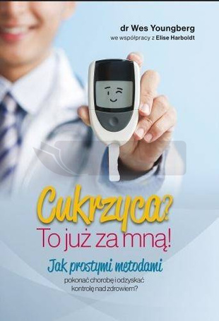 Cukrzyca? To już za mną!