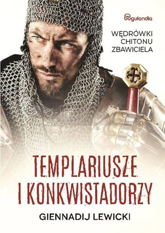 Templariusze i konkwistadorzy