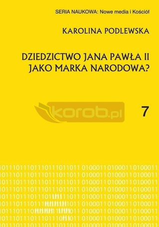 Dziedzictwo Jana Pawła II jako marka narodowa?