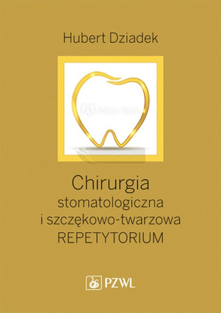 Chirurgia stomatologiczna i szczękowo-twarzowa