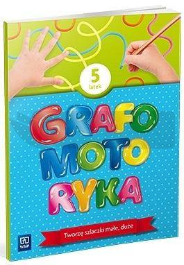 Grafomotoryka Pięciolatek. 2022 WSIP