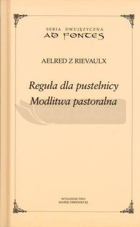 Reguła dla pustelnicy. Modlitwa pastoralna