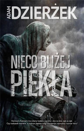 Nieco bliżej piekła