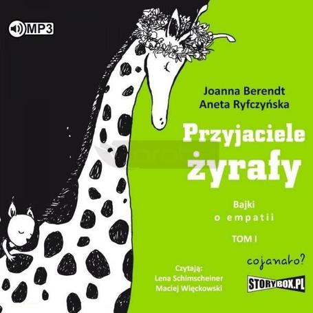 Przyjaciele żyrafy. Bajki o empatii T.1 audiobook