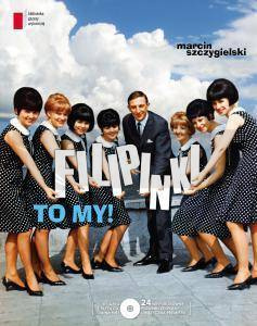 Filipinki, TO MY! + CD