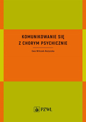 Komunikowanie się z chorym psychicznie