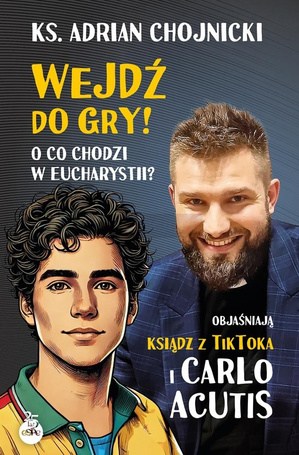 Wejdź do gry! O co chodzi w Eucharystii?