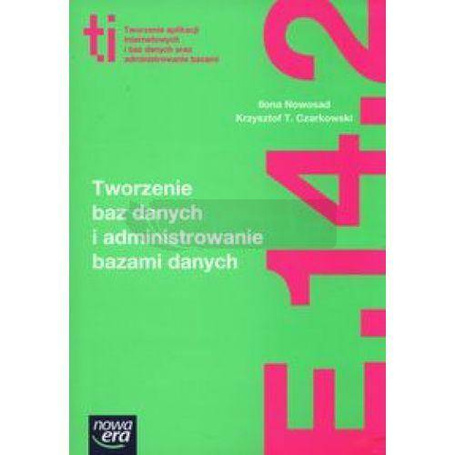 Technik Informatyk LO Tworzenie baz danych ZPiR NE