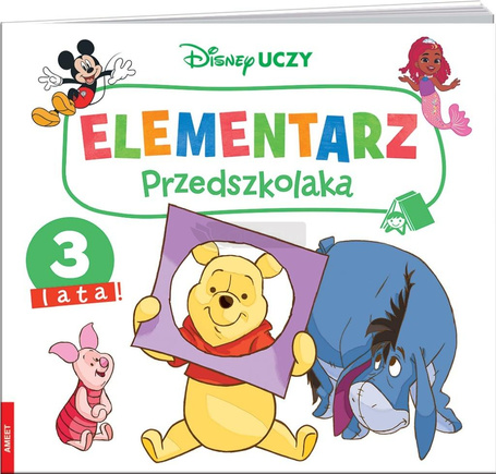 Disney Uczy. Elementarz przedszkolaka. 3 lata!