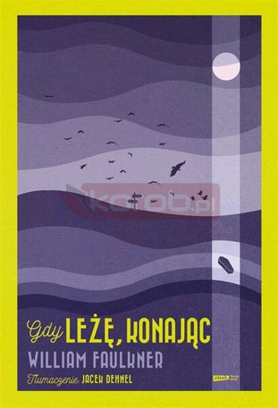 Gdy leżę, konając