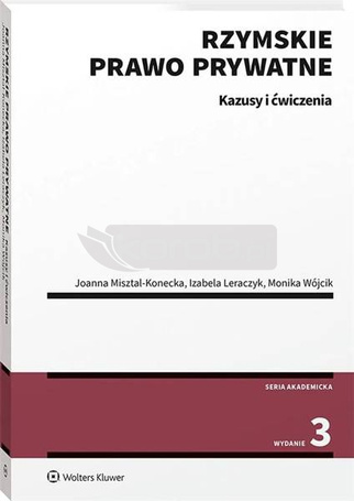 Rzymskie prawo prywatne. Kazusy i ćwiczenia