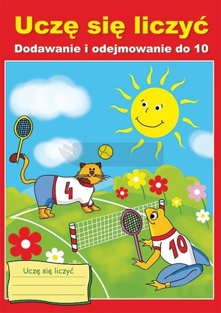 Uczę się liczyć. Dodawanie i odejmowanie do 10