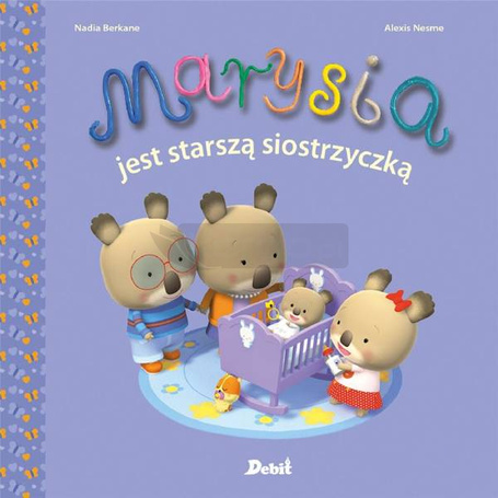 Marysia jest starszą siostrzyczką