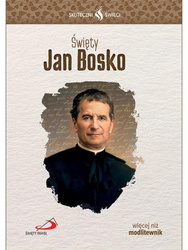 Skuteczni Święci. Święty Jan Bosko