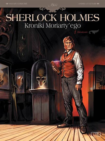 Sherlock Holmes. Kroniki Moriarty'ego T.1