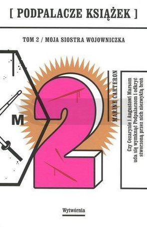 Podpalacze książek T.2 Moja siostra wojowniczka
