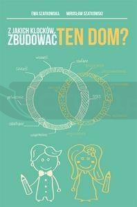 Z jakich klocków zbudować ten dom?