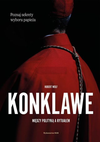 Konklawe Między polityką a rytuałem