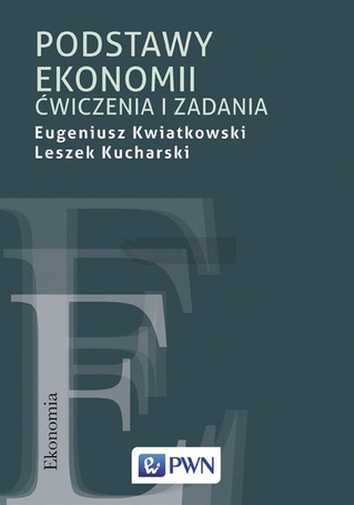 Podstawy ekonomii. Ćwiczenia i zadania