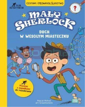 Mały Sherlock. Duch w wesołym miasteczku