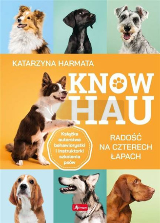Know hau! Radość na czterech łapach...