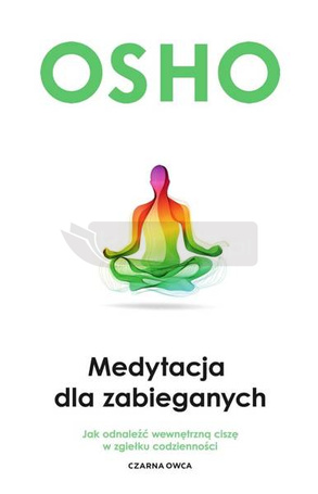 Medytacja dla zabieganych OSHO