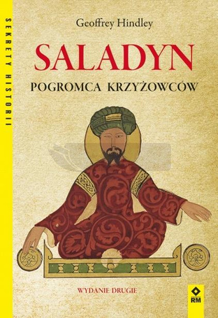 Saladyn. Pogromca Krzyżowców