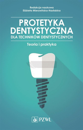 Protetyka stomatologiczna dla tech. dentystycznych